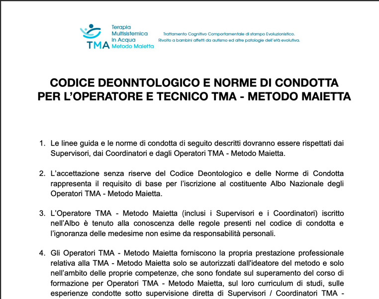 E' il codice deontologico che ongi operatore avvalli prima di esercitare la TMA 